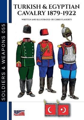 Turkish & Egyptian cavalry 1879-1922 - Chris Flaherty - copertina