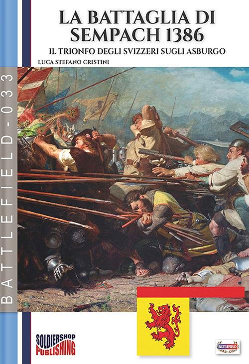La battaglia di Sempach 1386 - Luca Stefano Cristini - ebook