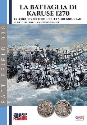 La battaglia di Karuse 1270 - Alberto Peruffo - copertina