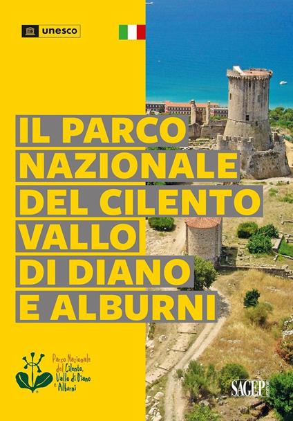 Il parco nazionale del Cilento, Vallo di Diano e Alburni. Ediz. illustrata - Sara Medica - copertina