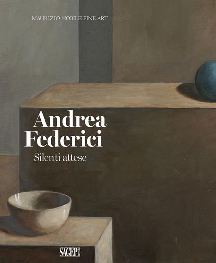 Andrea Federici. Silenti attese. Ediz. a colori - copertina