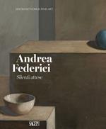 Andrea Federici. Silenti attese. Ediz. illustrata