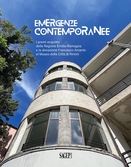 Emergenze Contemporanee. I premi acquisto della Regione Emilia-Romagna e la donazione Francesco Amante al Museo della città di Rimini. Ediz. a colori - copertina