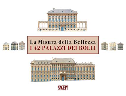 La misura della bellezza. I 42 palazzi dei Rolli. Ediz. italiana e inglese - Guido Zibordi Marchesi - copertina