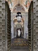 Il Palazzo Spinola Clavarino. In Strada Nuova a Genova