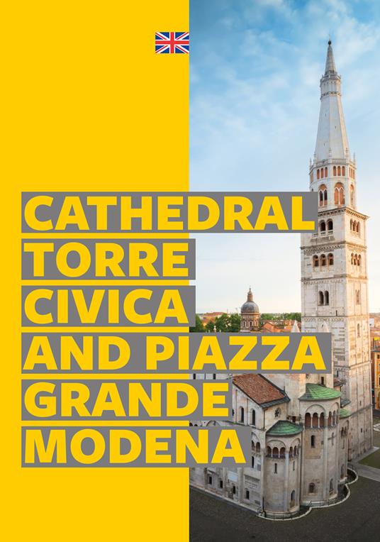 Modena. Cathedral, Torre Civica and Piazza Grande - copertina