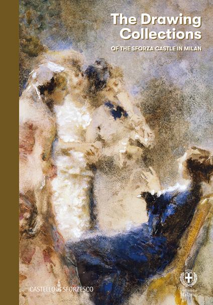 The drawing collections of the Sforza Castle in Milan - copertina