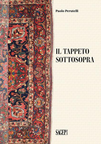Il tappeto sottosopra - Paolo Perutelli - copertina