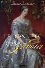 Le donne di casa Savoia