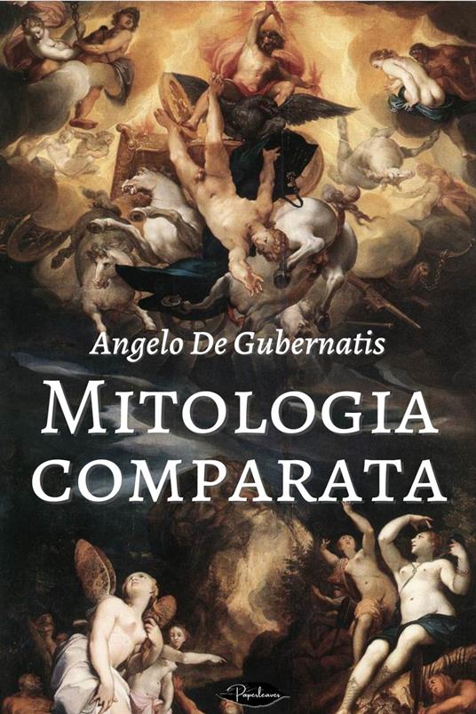 Mitologia comparata - Angelo De Gubernatis - ebook