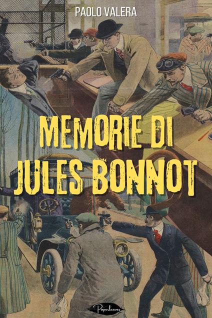 Memorie di Jules Bonnot - Paolo Valera - ebook