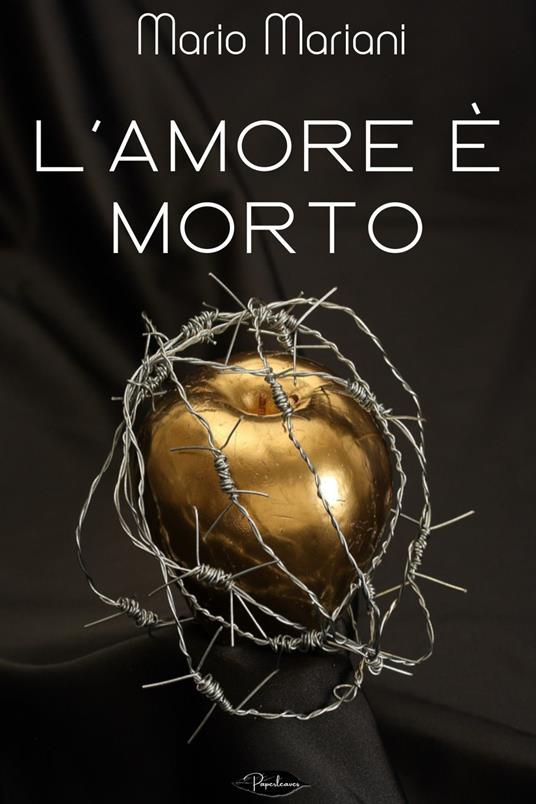 L' amore è morto - Mario Mariani - ebook