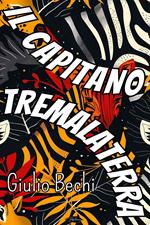 Il Capitano Tremalaterra. Romanzo giocoso