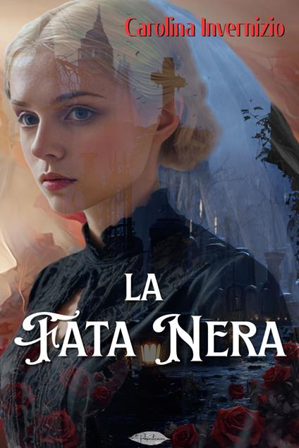 La fata nera - Carolina Invernizio - ebook