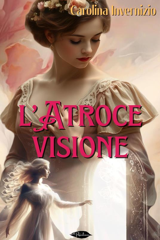 L' atroce visione - Carolina Invernizio - ebook