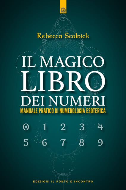 Il magico libro dei numeri - Rebecca Scolnick - ebook