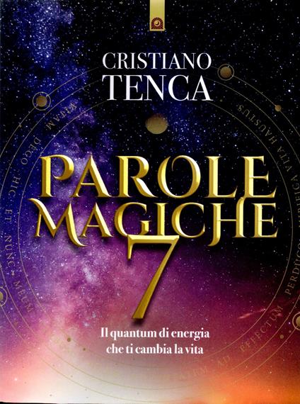 Parole magiche. Nuova ediz. - Cristiano Tenca - copertina