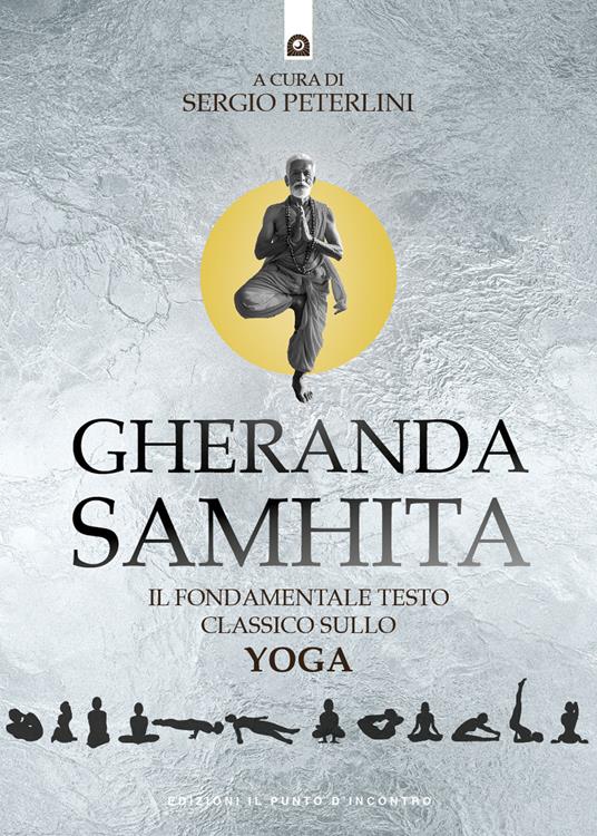 Gheranda samhita. Il fondamentale testo classico sullo yoga - copertina