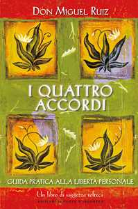 Libro I quattro accordi. Guida pratica alla libertà personale Miguel Ruiz