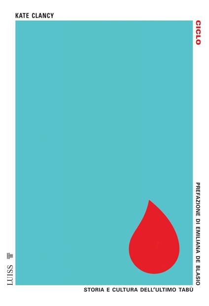 Ciclo. Storia e cultura dell'ultimo tabù - Kate Clancy - copertina