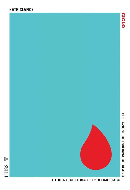 Ciclo. Storia e cultura dell'ultimo tabù - Kate Clancy - copertina
