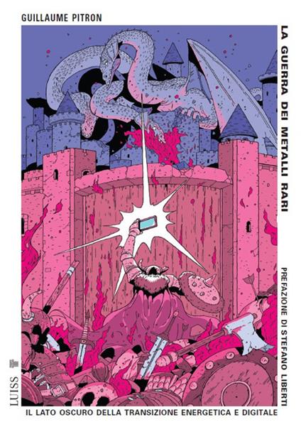 La guerra dei metalli rari. Il lato oscuro della transizione energetica e digitale. Nuova ediz. - Guillaume Pitron - copertina