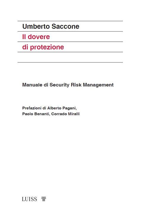 Il dovere di protezione. Manuale di Security Risk Management - Umberto Saccone - copertina