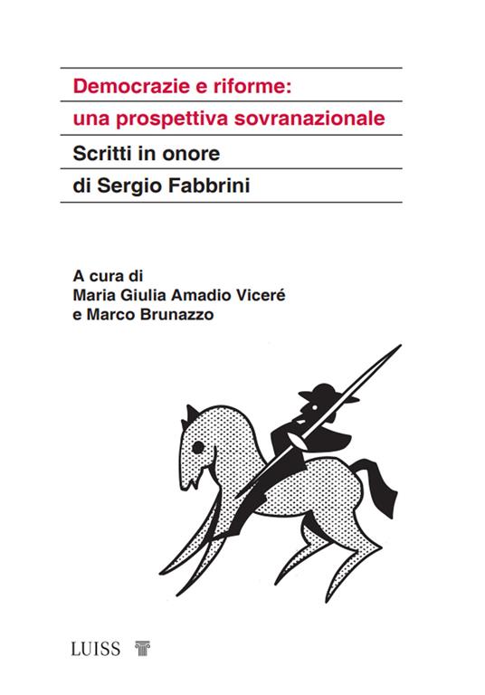 Democrazie e riforme: una prospettiva sovranazionale. Scritti in onore di Sergio Fabbrini - copertina