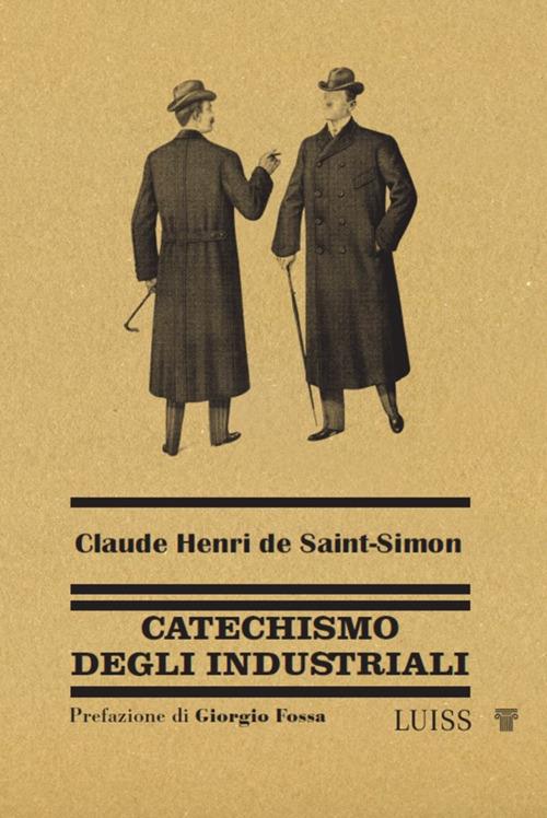 Catechismo degli industriali - Claude-Henri de Saint-Simon - ebook