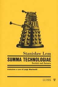 Summa Technologiae. Scritti sul futuro. Nuova ediz.