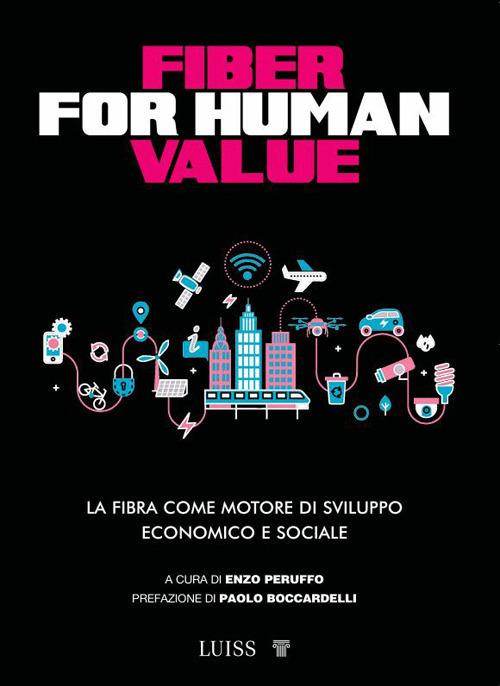 Fiber for human value. La fibra come motore di sviluppo economico e sociale - copertina
