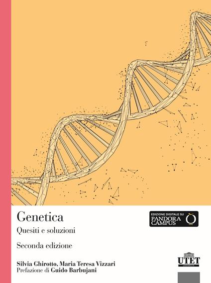 Genetica. Quesiti e soluzioni - Silvia Ghirotto,Maria Teresa Vizzari - copertina