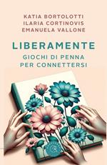 LiberaMente. Giochi di penna per connettersi