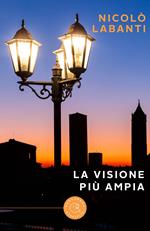 La visione più ampia