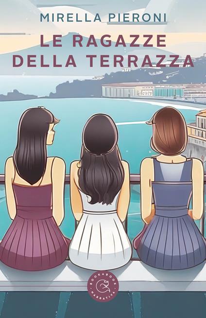 Le ragazze della terrazza - Mirella Pieroni - copertina