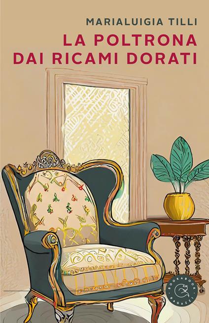 La poltrona dai ricami dorati - Marialuigia Tilli - copertina