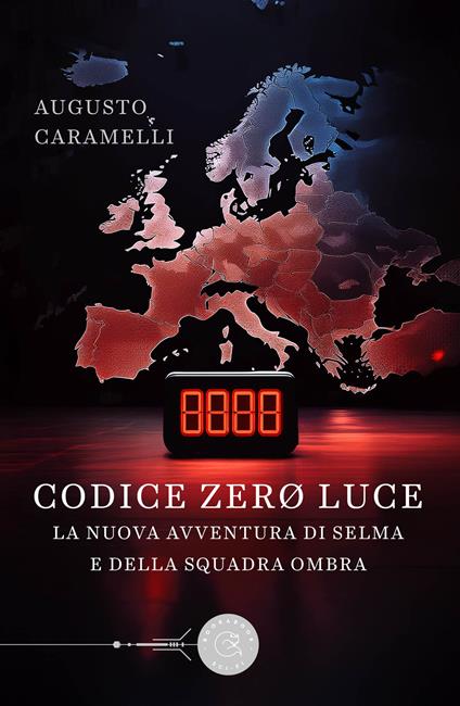 Codice Zero Luce. La nuova avventura di Selma e della squadra Ombra - Augusto Caramelli - copertina