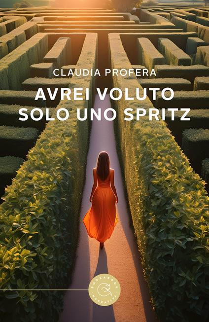 Avrei voluto solo uno spritz - Claudia Profera - copertina