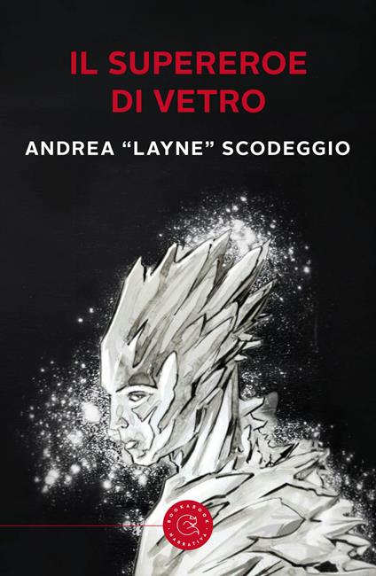 Il supereroe di vetro - Andrea Scodeggio - copertina