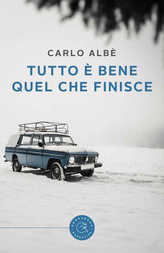 Tutto è bene quel che finisce - Carlo Albè - copertina