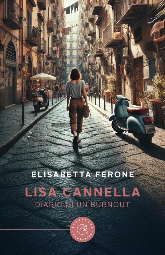 Lisa Cannella. Diario di un burnout - Elisabetta Ferone - copertina