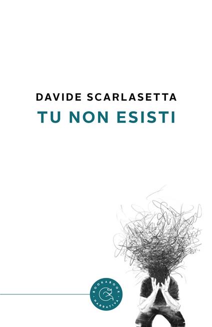 Tu non esisti - Davide Scarlasetta - copertina