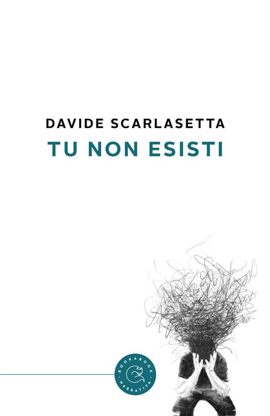 Tu non esisti - Davide Scarlasetta - copertina