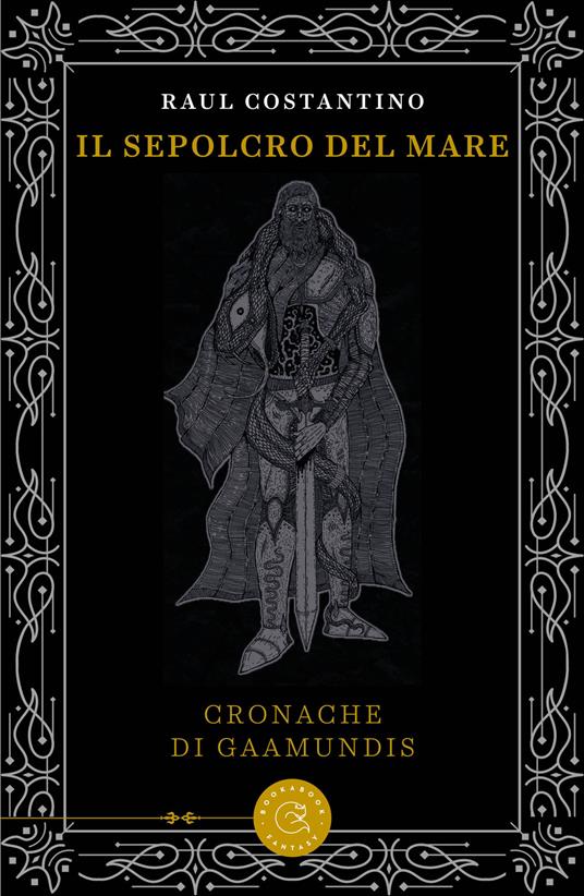 Il sepolcro del mare. Cronache di Gaamundis - Raul Costantino - copertina