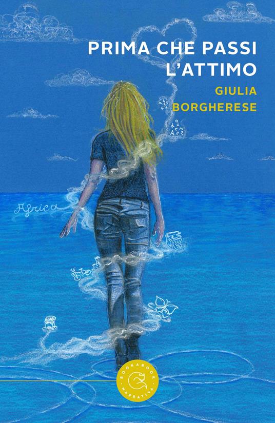 Prima che passi l'attimo - Giulia Borgherese - copertina