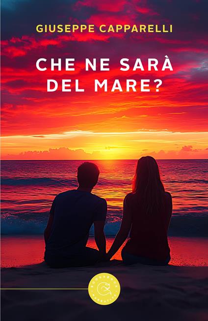 Che ne sarà del mare? - Giuseppe Capparelli - copertina