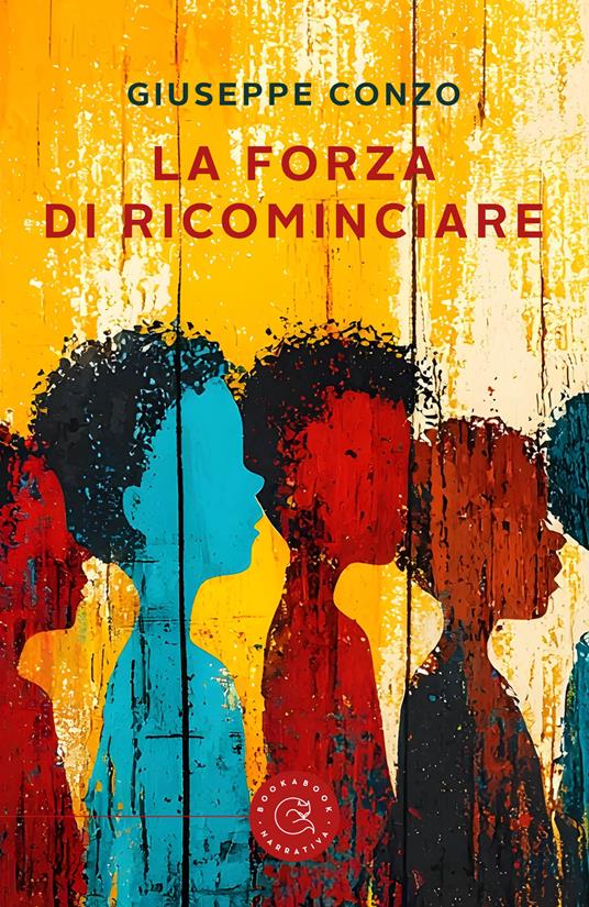 La forza di ricominciare - Giuseppe Conzo - copertina
