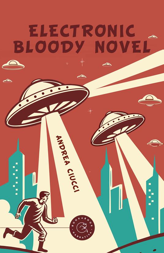Electronic bloody novel. Ediz. italiana - Andrea Ciucci - copertina