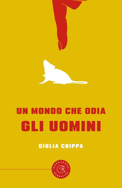 Un mondo che odia gli uomini - Giulia Crippa - copertina