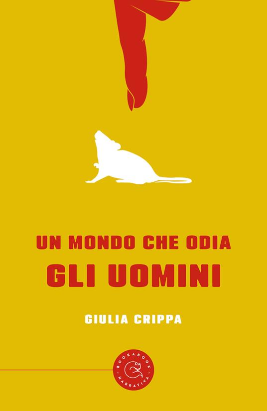 Un mondo che odia gli uomini - Giulia Crippa - copertina